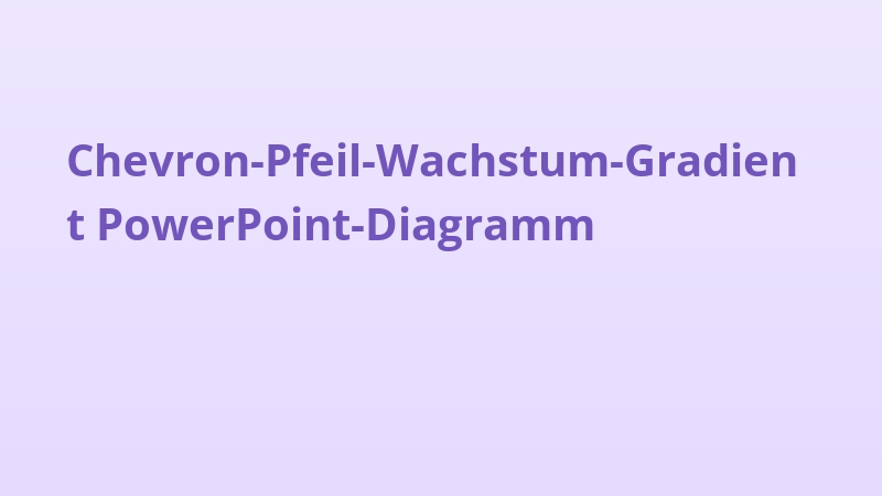 Chevron-Pfeil-Wachstum-Gradient PowerPoint-Diagramm