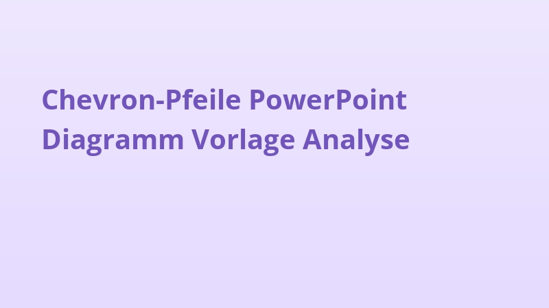 Chevron-Pfeile PowerPoint Diagramm Vorlage Analyse