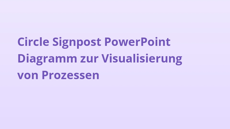 Circle Signpost PowerPoint Diagramm zur Visualisierung von Prozessen