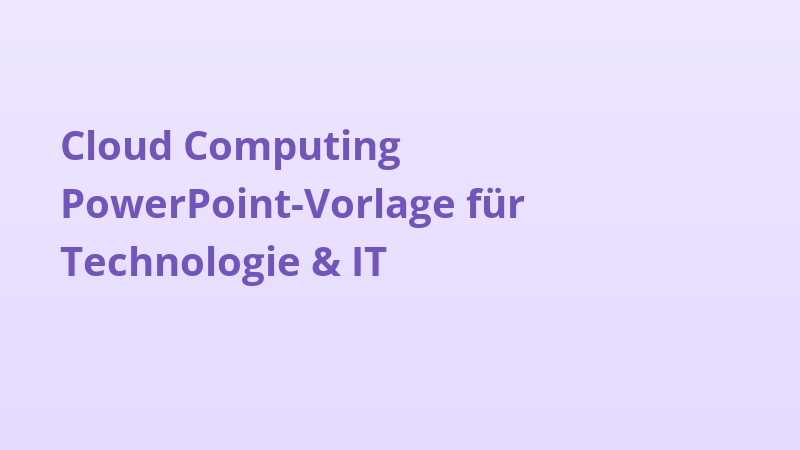 Cloud Computing PowerPoint-Vorlage für Technologie & IT