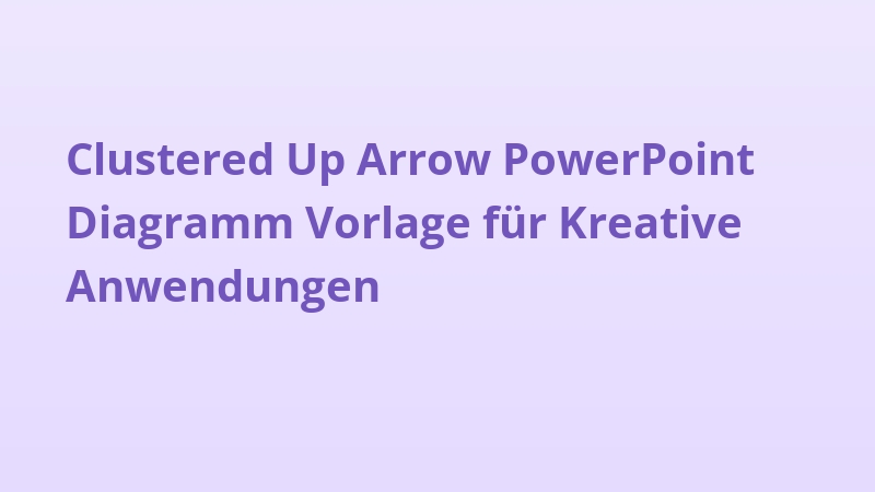 Clustered Up Arrow PowerPoint Diagramm Vorlage für Kreative Anwendungen