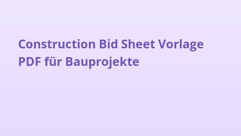 Construction Bid Sheet Vorlage PDF für Bauprojekte