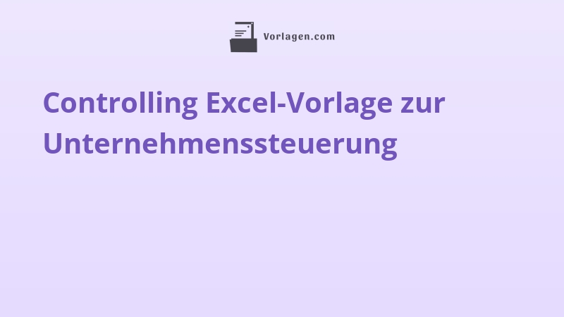 Controlling Excel-Vorlage zur Unternehmenssteuerung