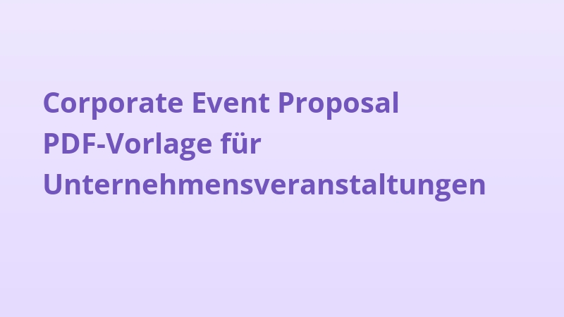 Corporate Event Proposal PDF-Vorlage für Unternehmensveranstaltungen