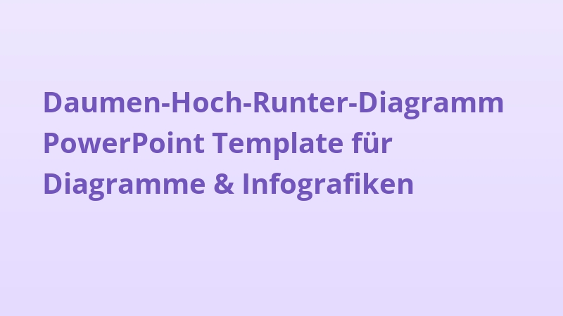 Daumen-Hoch-Runter-Diagramm PowerPoint Template für Diagramme & Infografiken