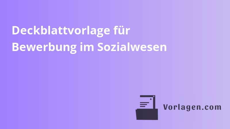 Deckblattvorlage für Bewerbung im Sozialwesen
