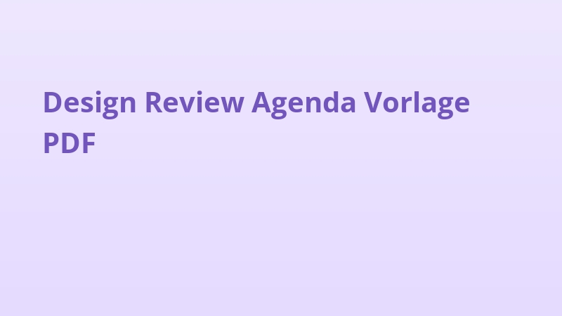 Design Review Agenda Vorlage PDF
