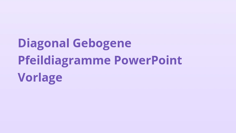 Diagonal Gebogene Pfeildiagramme PowerPoint Vorlage