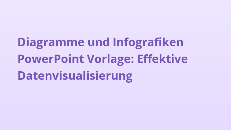 Diagramme und Infografiken PowerPoint Vorlage: Effektive Datenvisualisierung