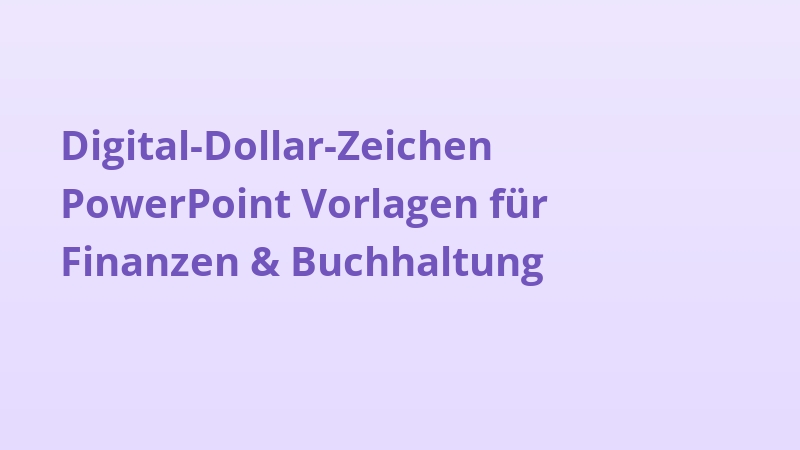 Digital-Dollar-Zeichen PowerPoint Vorlagen für Finanzen & Buchhaltung