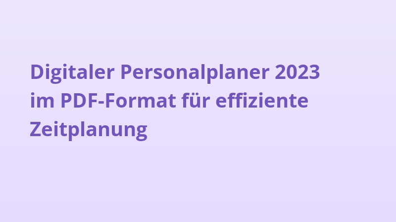 Digitaler Personalplaner 2023 im PDF-Format für effiziente Zeitplanung