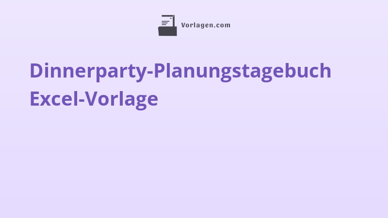 Dinnerparty-Planungstagebuch Excel-Vorlage