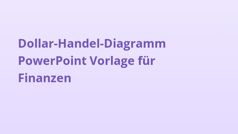 Dollar-Handel-Diagramm PowerPoint Vorlage für Finanzen