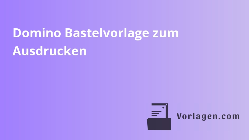 Domino Bastelvorlage zum Ausdrucken