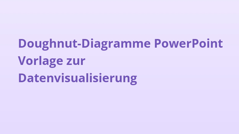 Doughnut-Diagramme PowerPoint Vorlage zur Datenvisualisierung
