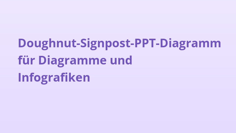Doughnut-Signpost-PPT-Diagramm für Diagramme und Infografiken