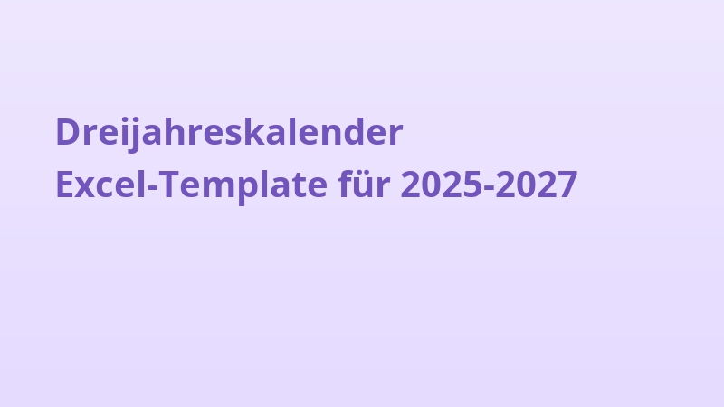 Dreijahreskalender Excel-Template für 2025-2027