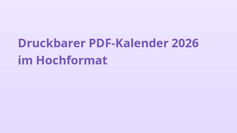 Druckbarer PDF-Kalender 2026 im Hochformat