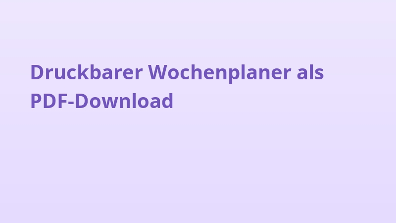Druckbarer Wochenplaner als PDF-Download