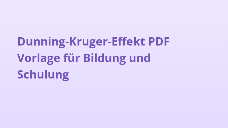 Dunning-Kruger-Effekt PDF Vorlage für Bildung und Schulung
