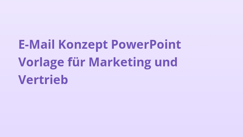 E-Mail Konzept PowerPoint Vorlage für Marketing und Vertrieb