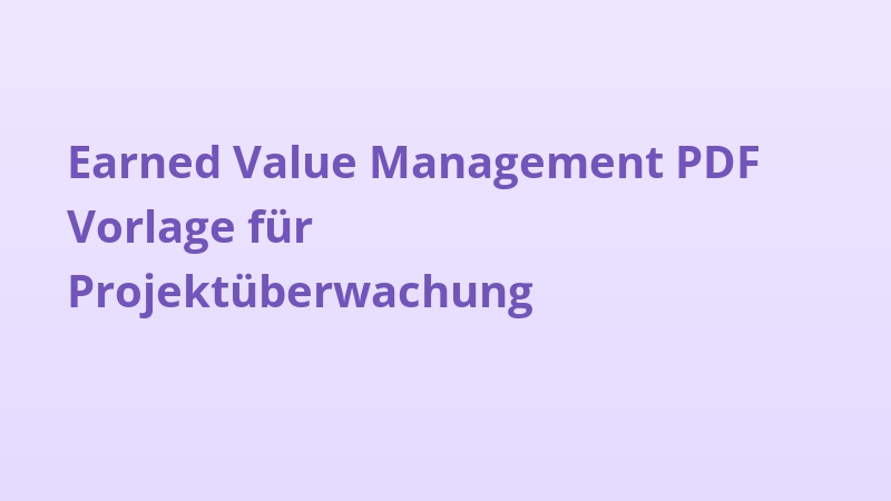 Earned Value Management PDF Vorlage für Projektüberwachung