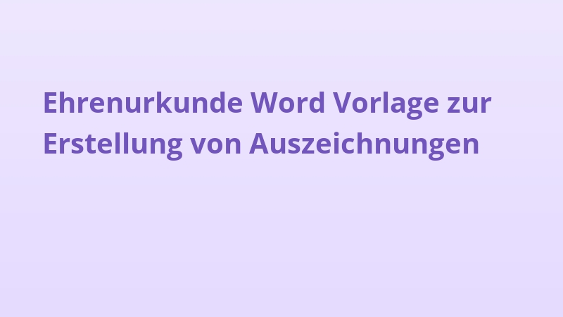 Ehrenurkunde Word Vorlage zur Erstellung von Auszeichnungen