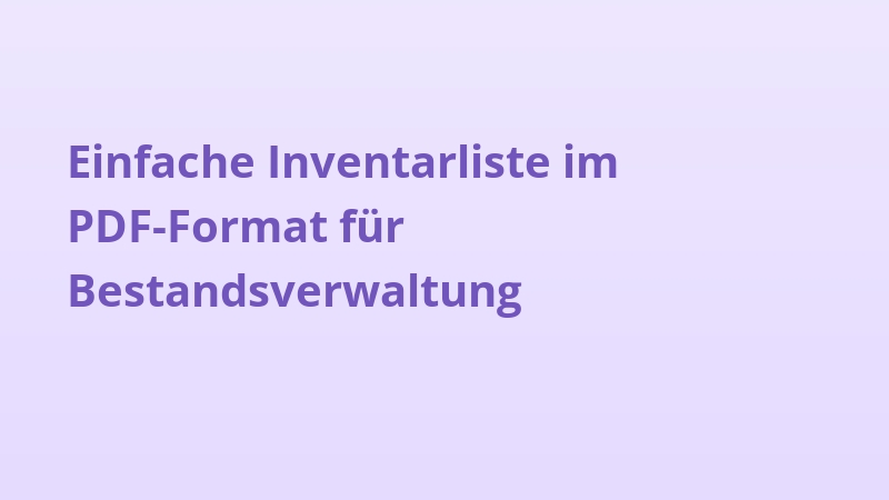 Einfache Inventarliste im PDF-Format für Bestandsverwaltung