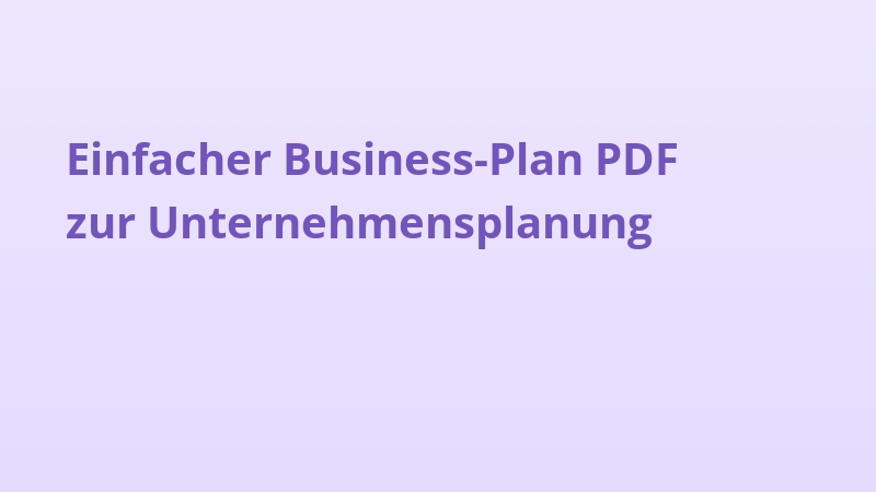 Einfacher Business-Plan PDF zur Unternehmensplanung