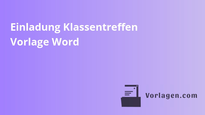 Einladung Klassentreffen Vorlage Word