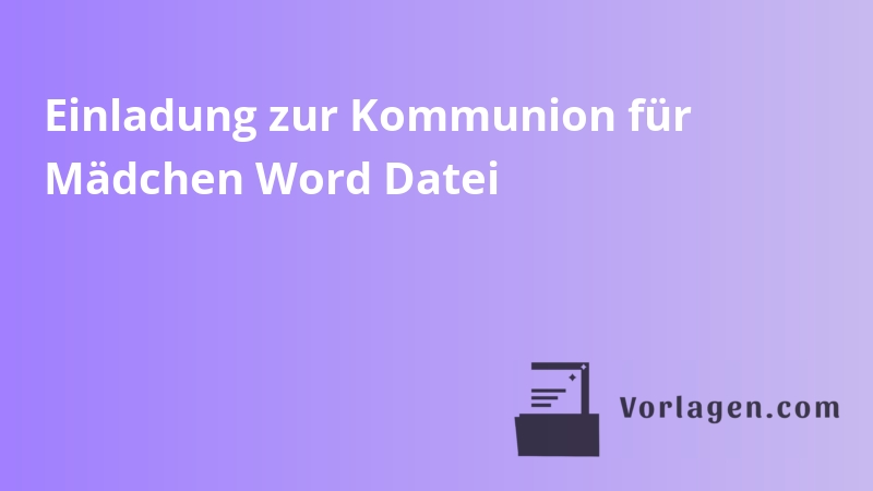 Einladung zur Kommunion für Mädchen Word Datei