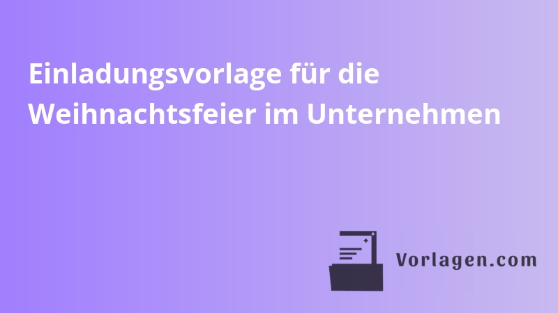 Einladungsvorlage für die Weihnachtsfeier im Unternehmen