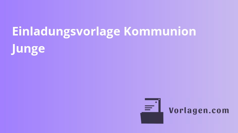 Einladungsvorlage Kommunion Junge