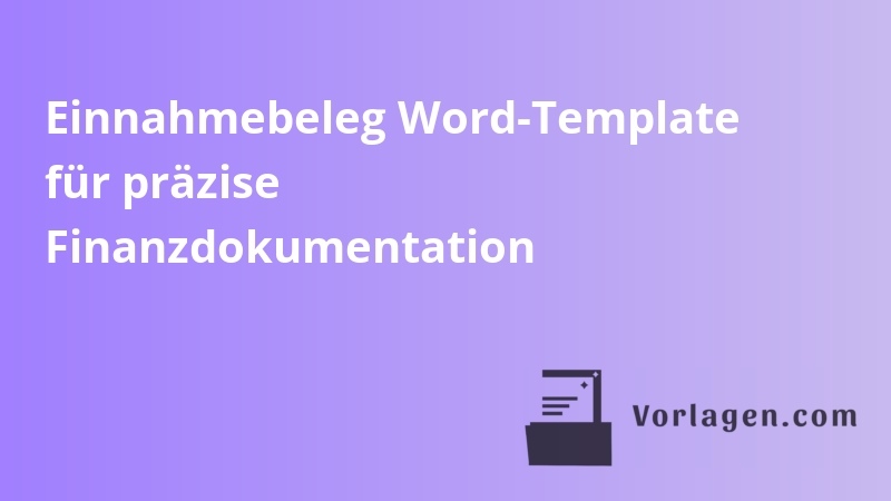 Einnahmebeleg Word-Template für präzise Finanzdokumentation