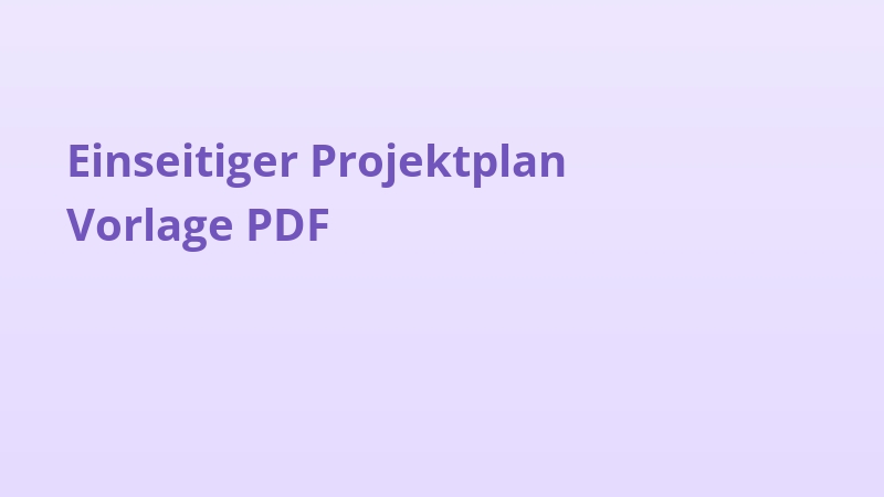 Einseitiger Projektplan Vorlage PDF