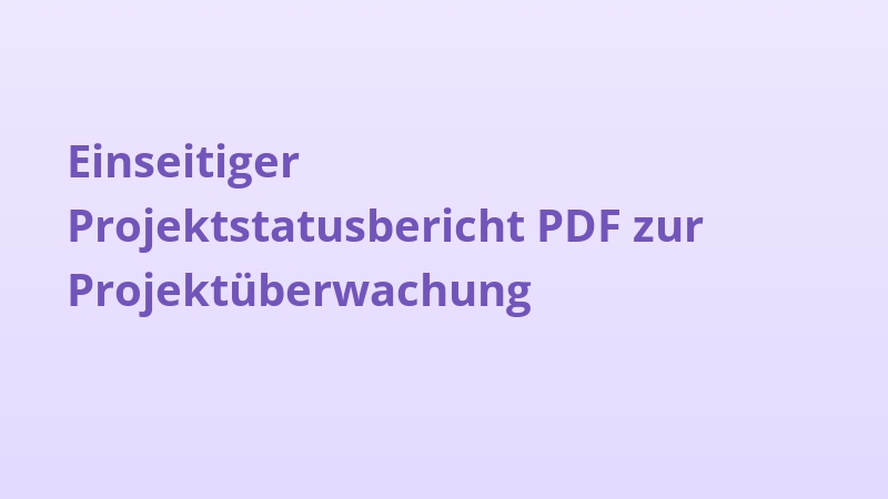 Einseitiger Projektstatusbericht PDF zur Projektüberwachung