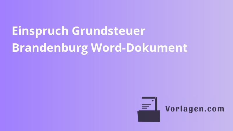 Einspruch Grundsteuer Brandenburg Word-Dokument