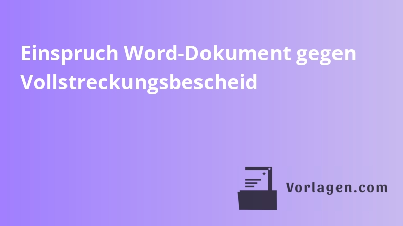 Einspruch Word-Dokument gegen Vollstreckungsbescheid