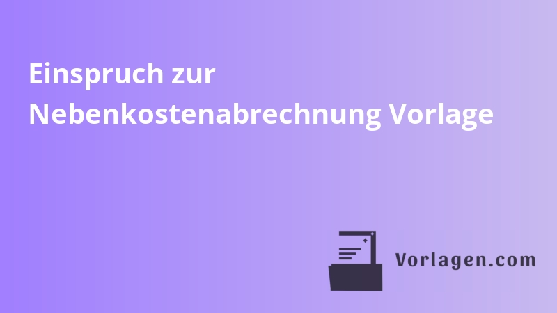 Einspruch zur Nebenkostenabrechnung Vorlage