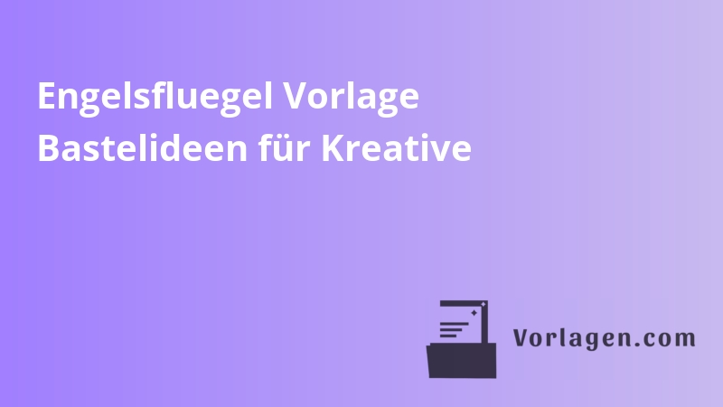 Engelsfluegel Vorlage Bastelideen für Kreative