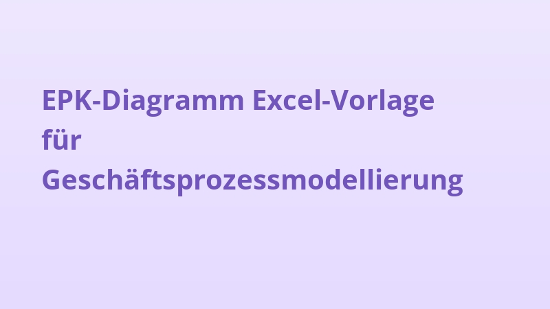 EPK-Diagramm Excel-Vorlage für Geschäftsprozessmodellierung
