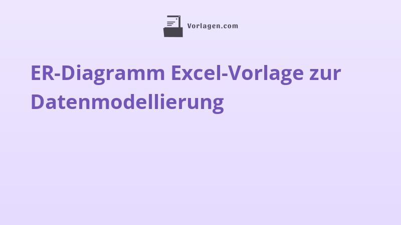 ER-Diagramm Excel-Vorlage zur Datenmodellierung