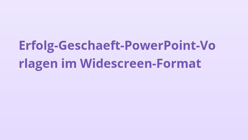 Erfolg-Geschaeft-PowerPoint-Vorlagen im Widescreen-Format