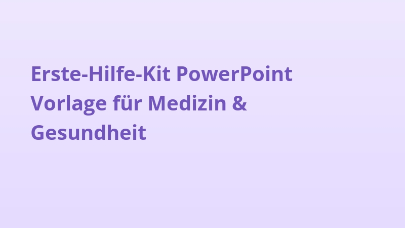 Erste-Hilfe-Kit PowerPoint Vorlage für Medizin & Gesundheit