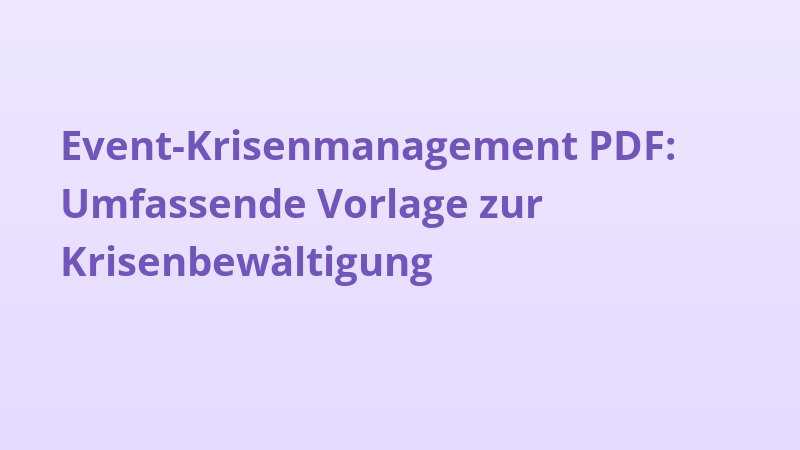 Event-Krisenmanagement PDF: Umfassende Vorlage zur Krisenbewältigung