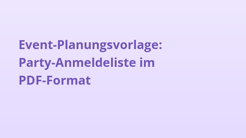 Event-Planungsvorlage: Party-Anmeldeliste im PDF-Format