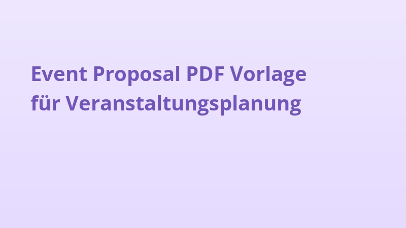 Event Proposal PDF Vorlage für Veranstaltungsplanung
