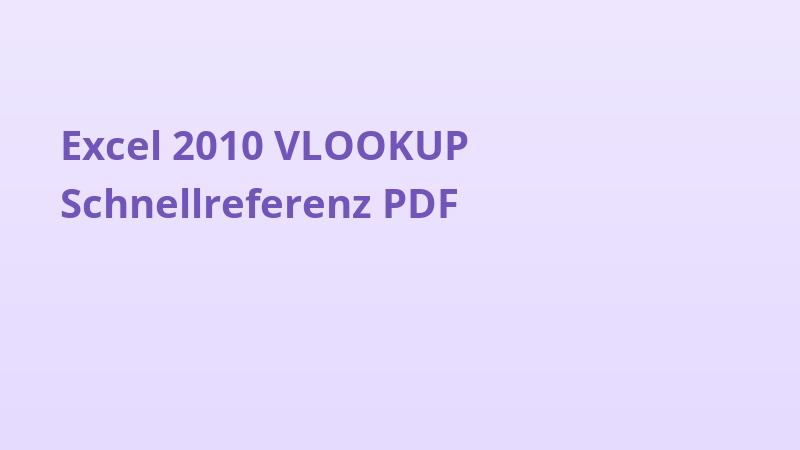 Excel 2010 VLOOKUP Schnellreferenz PDF