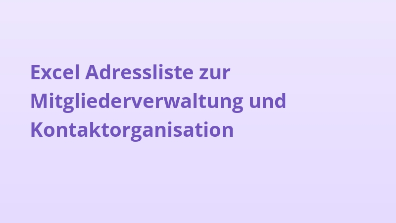 Excel Adressliste zur Mitgliederverwaltung und Kontaktorganisation