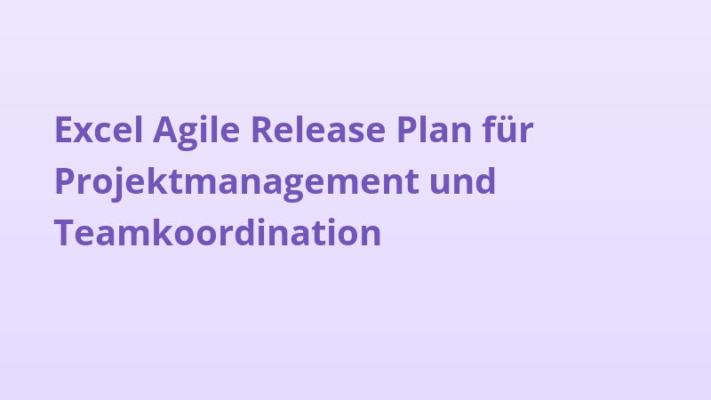 Excel Agile Release Plan für Projektmanagement und Teamkoordination
